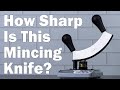Testing the Sharpness of a Brand New Mincing Knife