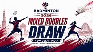 วเคราะหสายคผสม Badminton World Championships 2026 เสนทางสบลลงกแชมปโลก