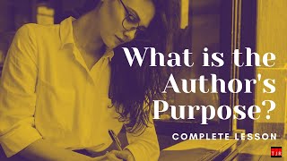 Complete Lesson: Author's Purpose
