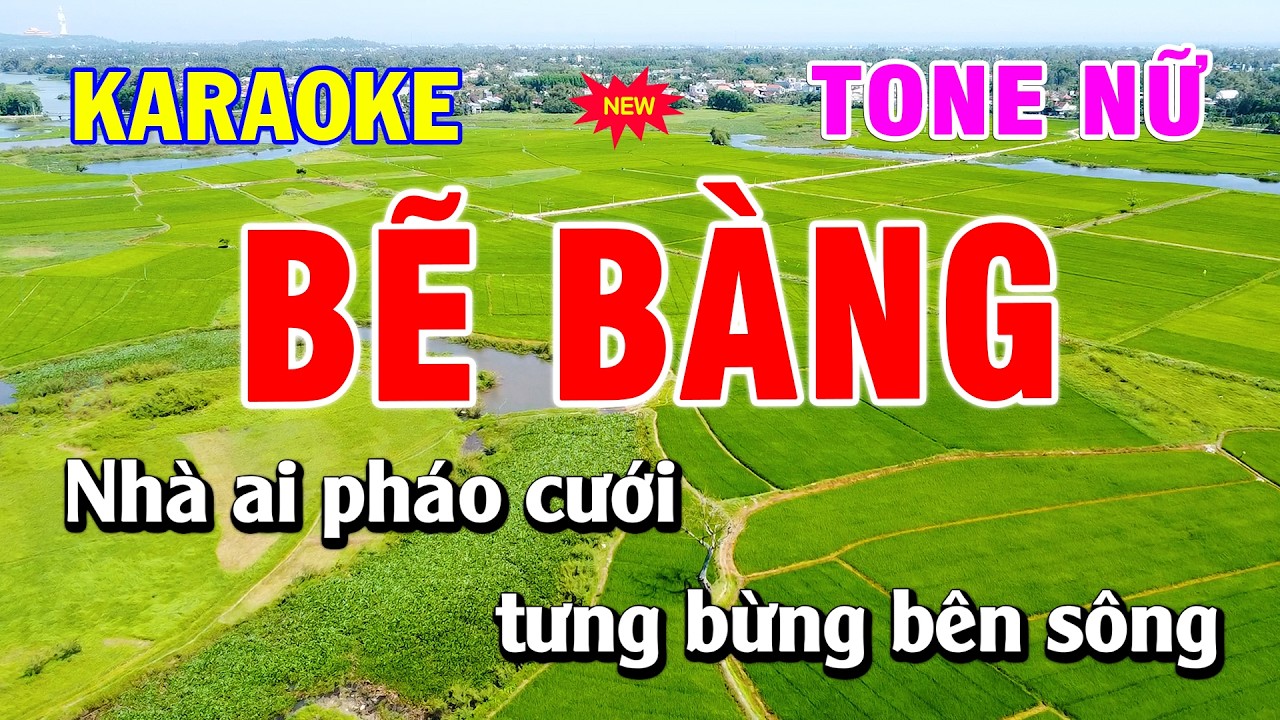 🎤 Bẽ Bàng  - Karaoke Tone Nữ | Beat Hay