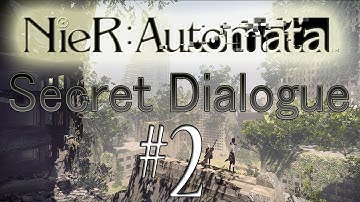 ((5K SUB SPECIAL REUPLOAD)) NieR:Automata [[SECRET DIALOGUE]] Part 2