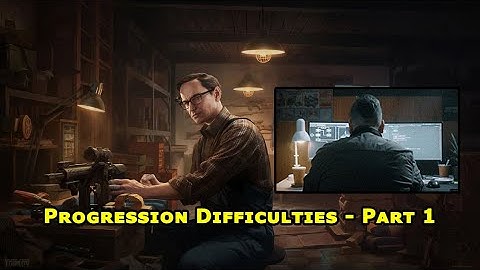 Progression Difficulties - Part 1｜Activity 活動｜Mechanic｜Escape From Tarkov 逃離塔科夫