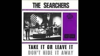 DON'T HIDE IT AWAY SEARCHERS DES