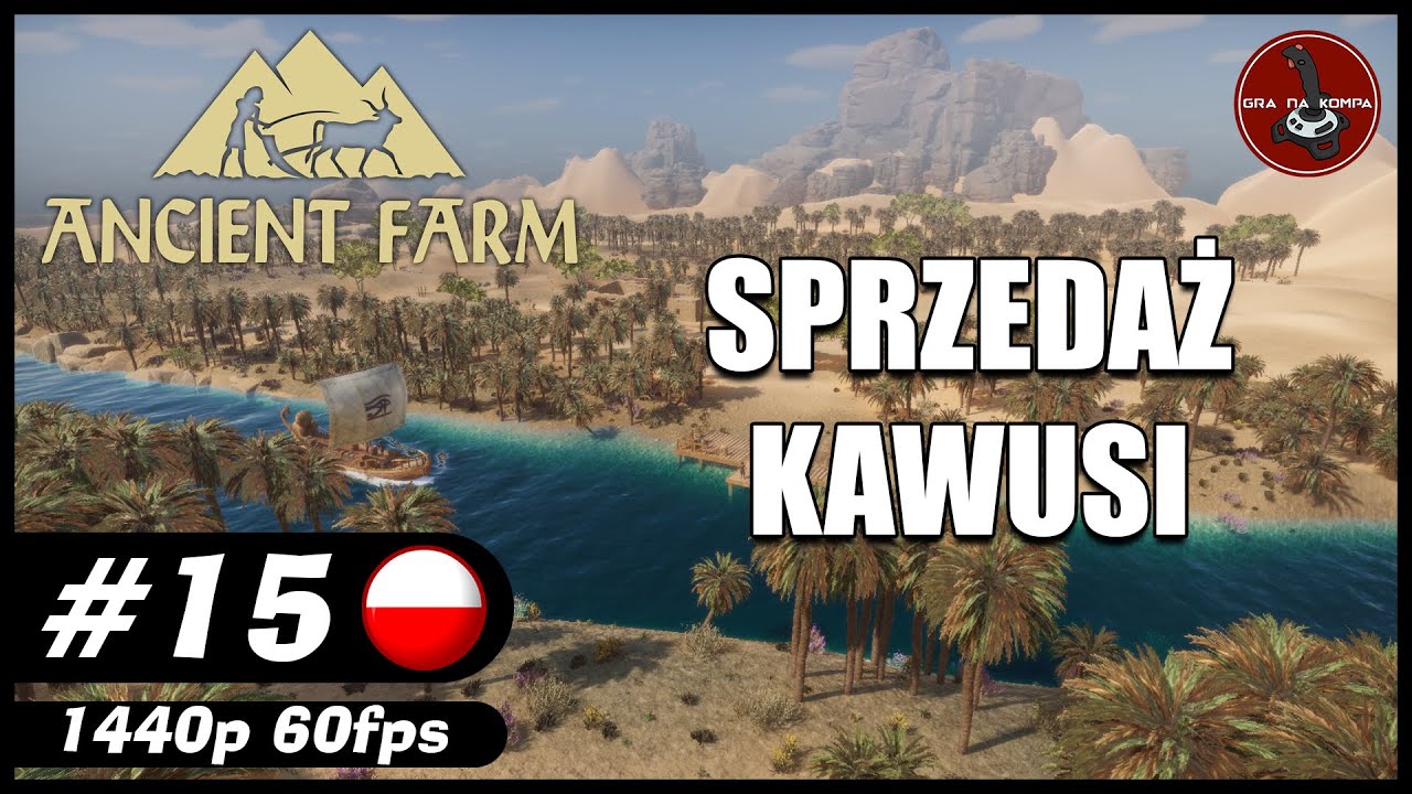 Sprzedaż kawusi || #15 || Ancient Farm gameplay PL