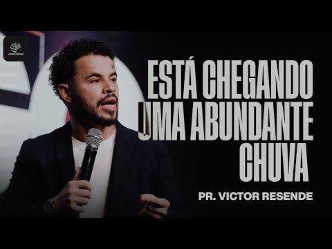 Está chegando uma abundante chuva - Pr. Victor Resende | DOMINGO NA ADBUENO