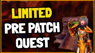 Do this Limited pre patch quest before TBC Classic
