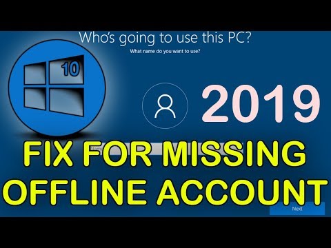 How to Fix Local Offline Account Missing or Hidden on Windows 10 Installation 2019 Guide