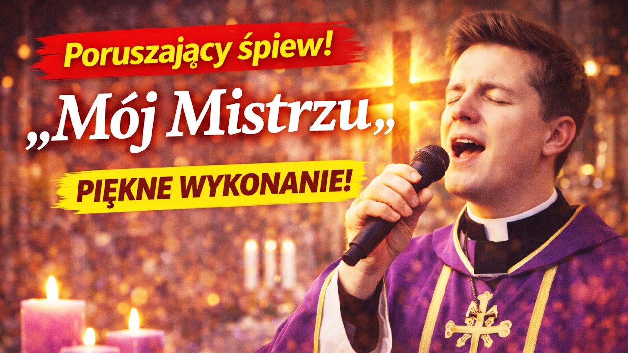 Mój Mistrzu – Poruszające wykonanie młodego księdza | Niesamowita modlitwa śpiewem