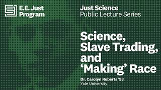 SCIENCE, SLAVE TRADING, AND MAKING RACE