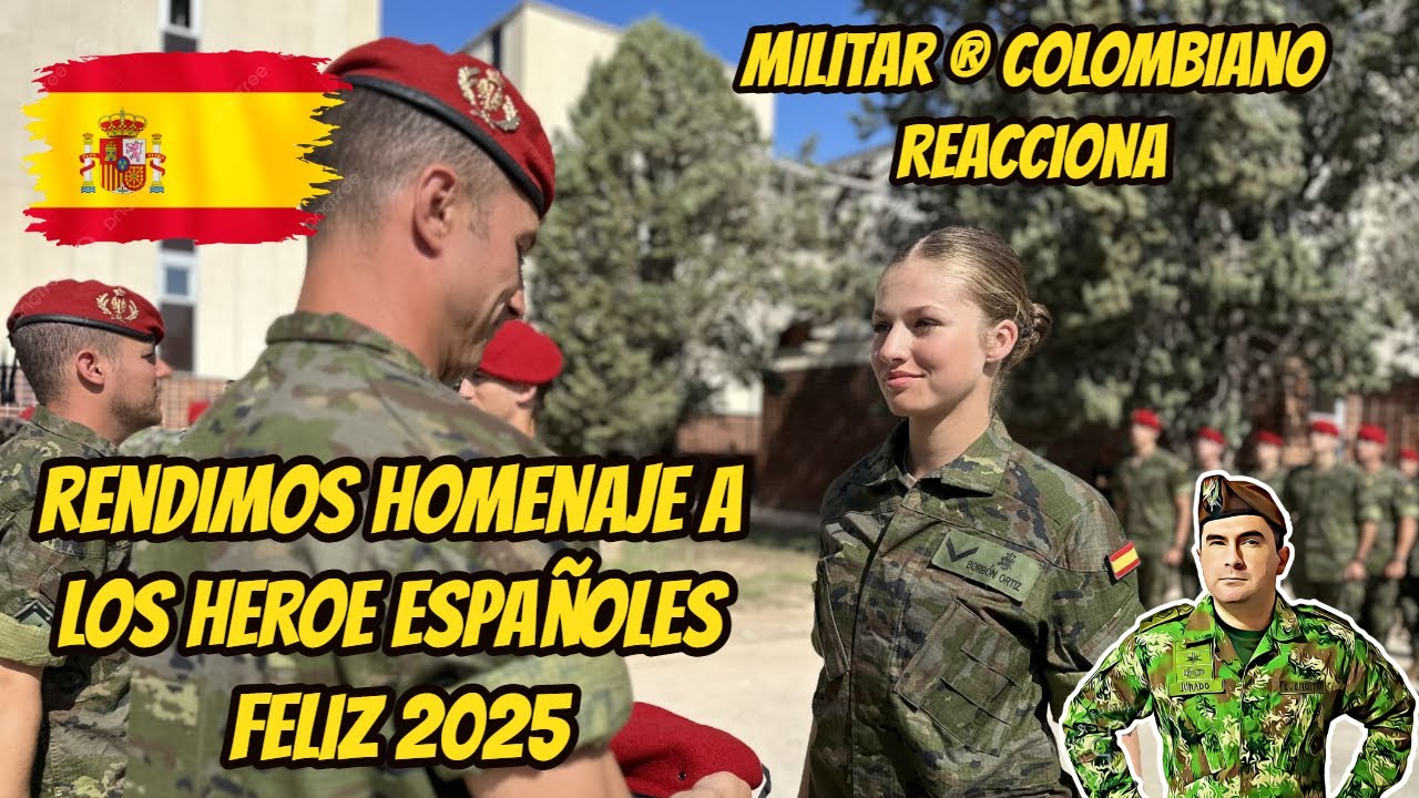 Militar ® Colombiano Reacciona  FELIZ 2025 A LOS HEROES ESPAÑOLES