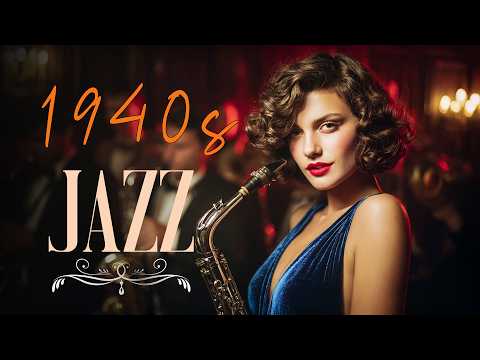 Timeless Retro Jazz 1940s 🎷 Vintage Nostalgic Classics & Midnight Vibes