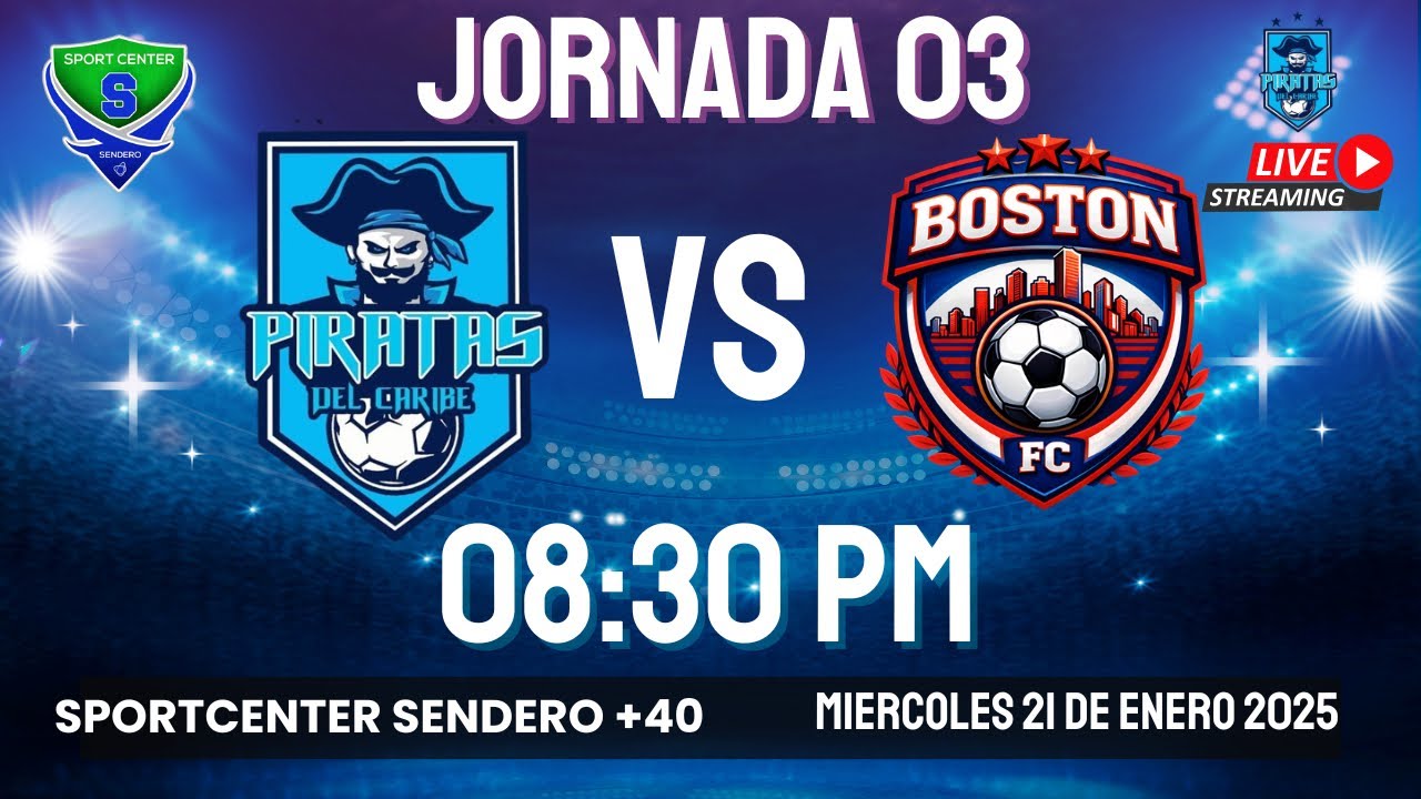 J3 - PIRATAS DEL CARIBE VS BOSTON FC - SPORTCENTER SENDERO +40