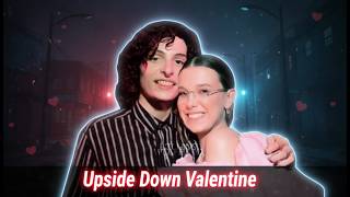 Dark Valentine in the Upside Down | Creepy, Romantic Stranger Things Love Song | Eleven and Mike