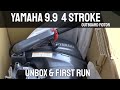 Yamaha 9.9 4 Stroke Outboard Motor - Unboxing & First Run