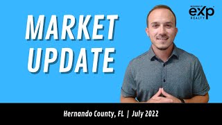 July 2022 Market Update | Hernando County, FL