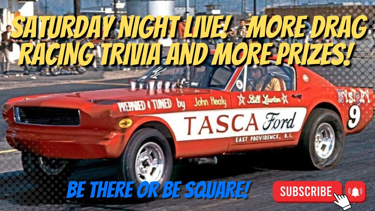 Saturday Night Live! More Drag Racing Trivia and More Prizes! - YouTube