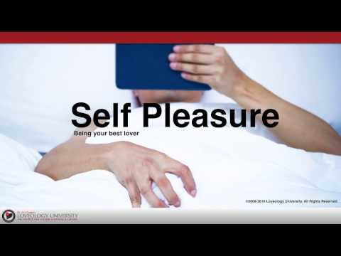 Loveology University - "Self Pleasure" Course Sneak Preview!