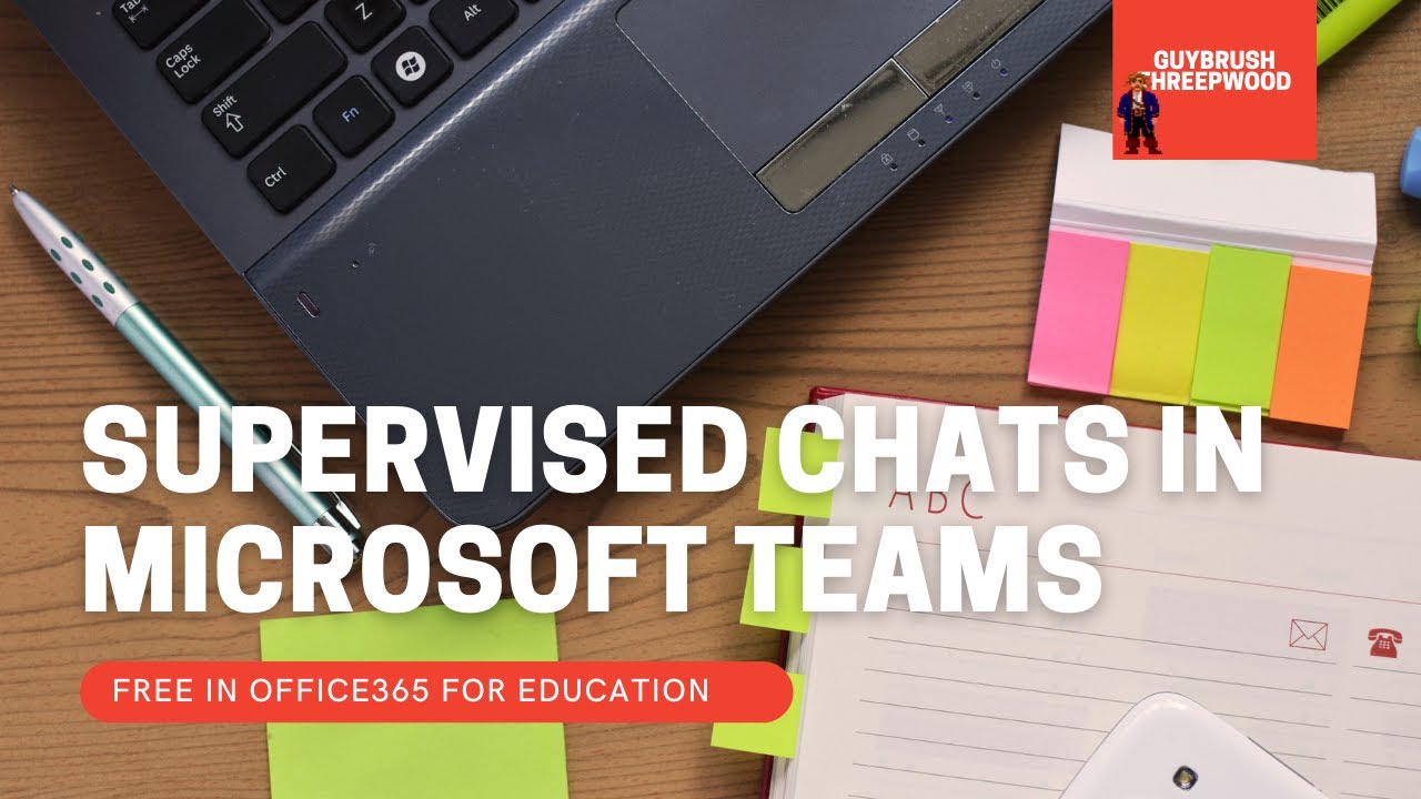 Supervised Chat in Microsoft Teams