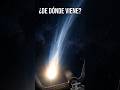 ¿De dónde viene? El cometa de 11.000 millones de años que nos visitó #astronomia #curiosidades