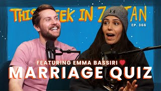 Relationship Quiz Game w/ Emma Bassiri | This Week In Zoltan Ep. 366