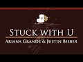 Ariana Grande Justin Bieber Stuck With U HIGHER Key Piano Karaoke Instrumental