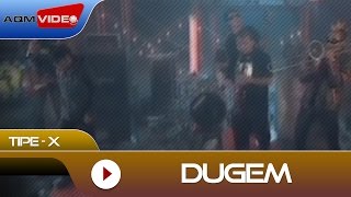Tipe-X - Dugem | Official Video chords