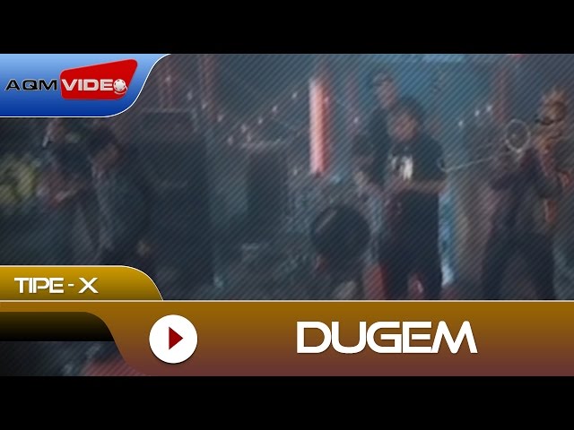 Tipe-X - Dugem | Official Video class=