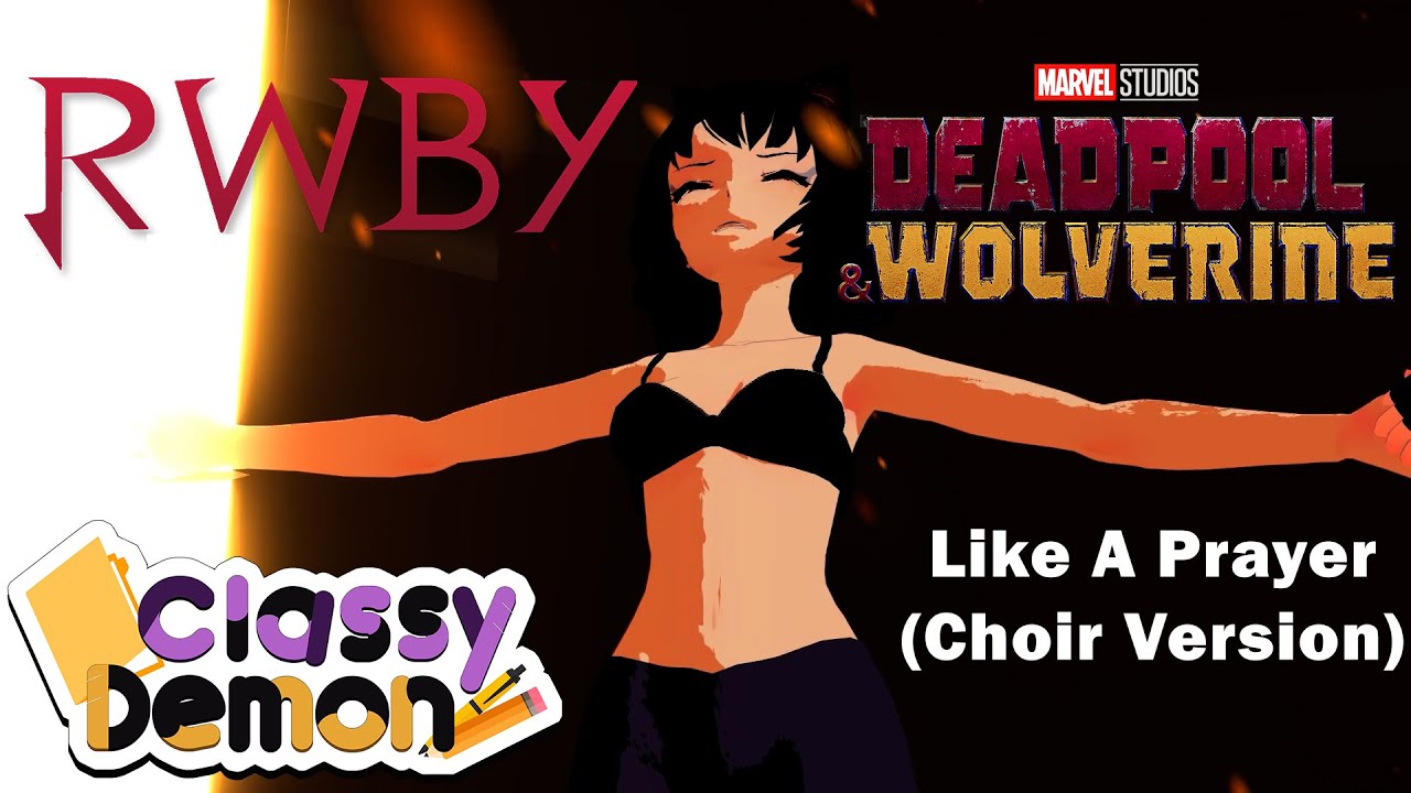 [MMD RWBY] Like a Prayer scene (from Deadpool & Wolverine) || Ruby and ...
