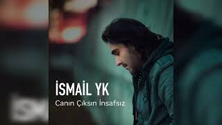 İsmail YK Canım Çıksın İnsafsız albüm kapakları 