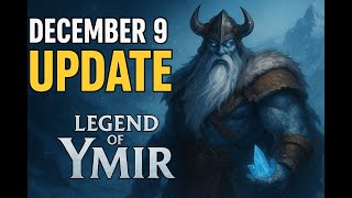 December 9 Patch Notes Explained! | Legend of Ymir Update