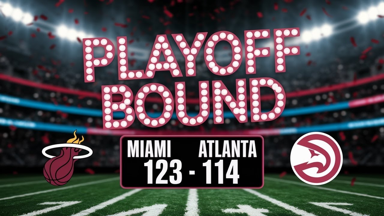 Heat Outlast Hawks in Overtime Thriller to Clinch Playoff Spot