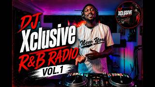 90s, 2000s R&B Vibes Mix | Xclusive R&B Radio Vol. 1