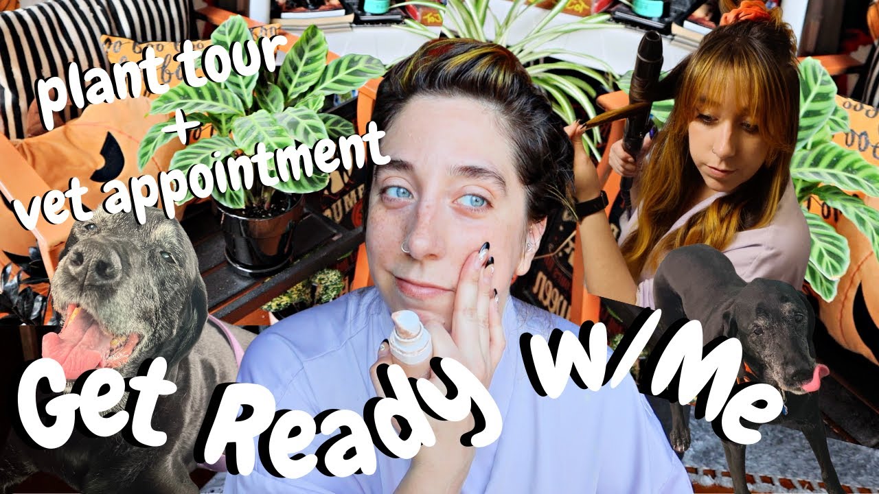 Get Ready With Me, Plant Tour + Raven Update