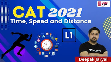 CAT 2021 | Time Speed and Distance L1 | By Deepak Jaryal