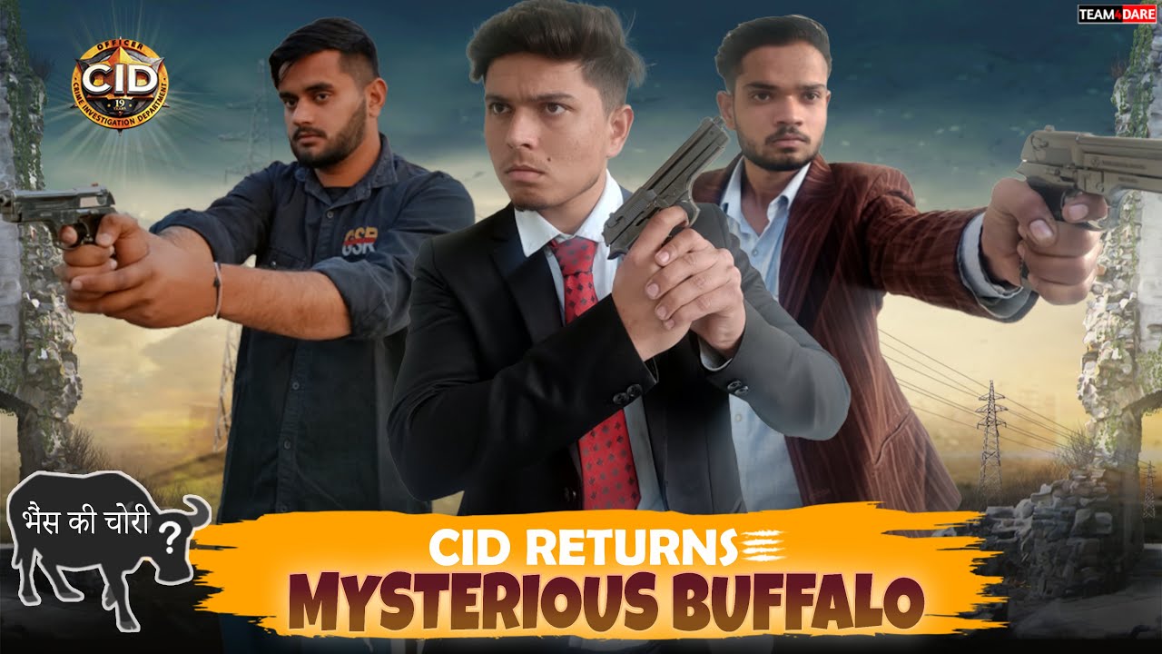 CID RETURNS | A MYSTERIOUS BUFFALO | Team4Dare | T4D