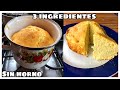 Bizcocho con 3 ingredientes SÚPER ESPONJOSO (sin horno)