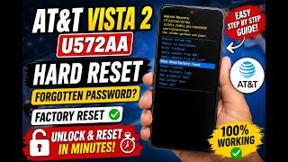 AT&amp;T Vista 2 U572AA Hard Reset Forgot Password Fix &amp; Factory Reset