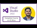 Master Visual Studio 2022 in Just 45 Minutes 🚀 | Amit Thinks