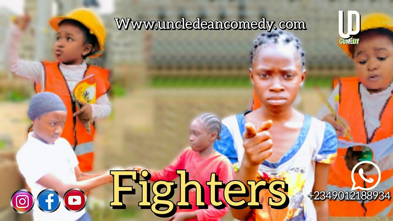 Fighters ( uncle dean comedy ) 