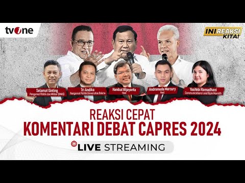 LIVE Debat Capres 2024 Ini Reaksi Kita  tvOne