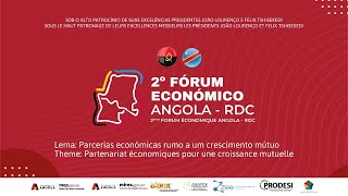 (AO VIVO) 2º FORÚM ECNÓMICO ANGOLA - RDC.