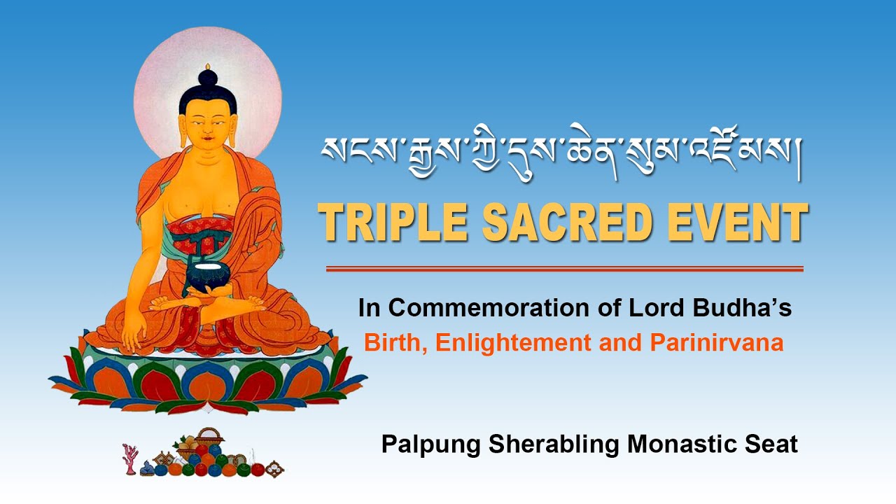 Triple Sacred Event of Lord Buddha | Palpung Sherabling Monastic Seat