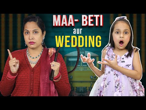 Maa Beti Aur Shaadi | Indian Family Wedding | ShrutiArjunAnand