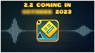 Geometry Dash 2.2 Official Release Date