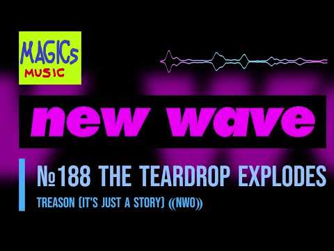 №188 ⇔ The Teardrop Explodes ⇔ Treason (It's Just a Story) ⸨NWO⸩