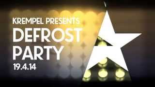 Krempel Presents Defrostparty Mr. Dero & Klumzy Tung Ukat Live 19.4.13