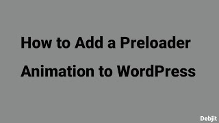 Best Free Wordpress Preloader Plugin How To Add A Preloader Animation To Wordpress