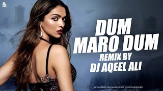 Video thumbnail of "DUM MARO DUM (2019 REMIX) DJ AQEEL ALI"