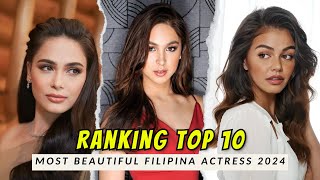 TOP 10 Most Beautiful Filipina Actress 2024