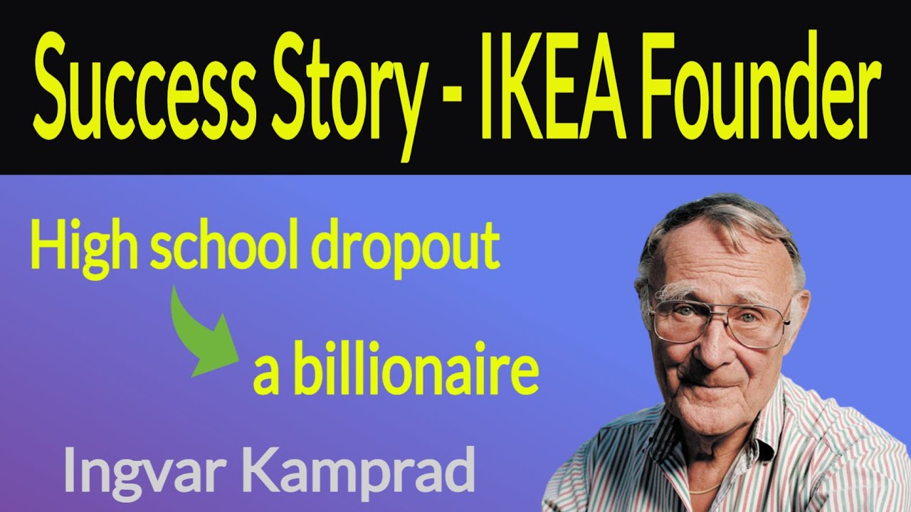Success Story : Ingvar Kamprad – The IKEA founder